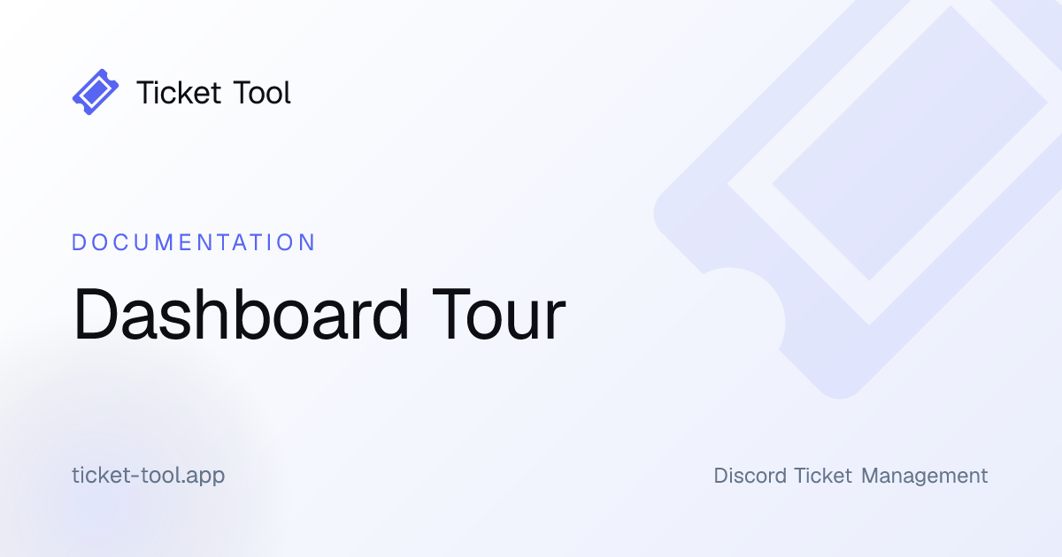 Dashboard Tour | Ticket Tool