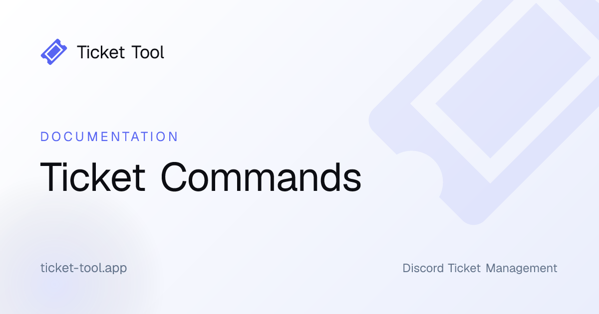 Ticket Commands | Ticket Tool