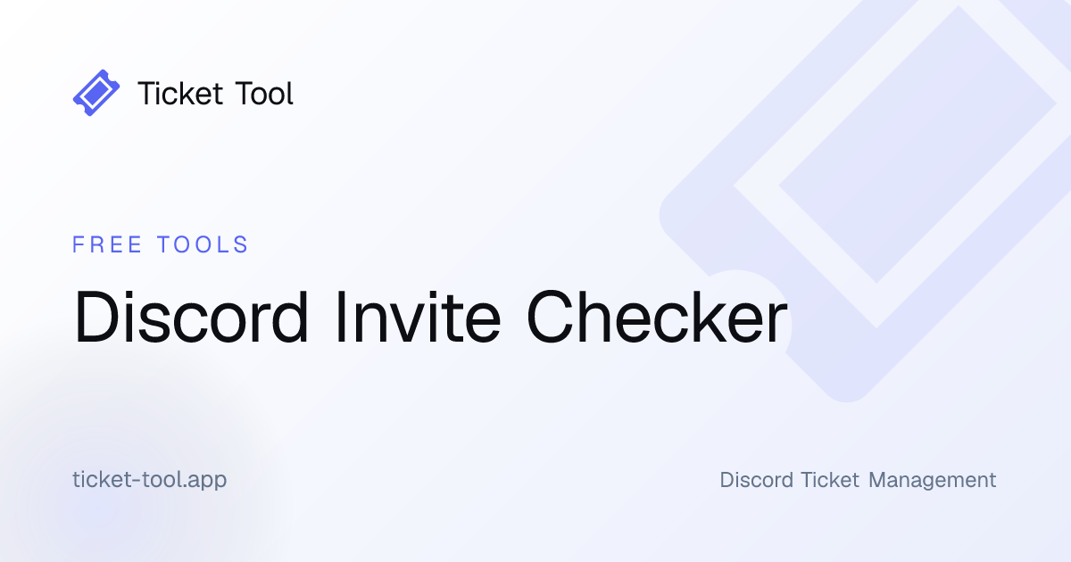 Discord Invite Checker | Ticket Tool